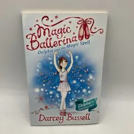 Magic Ballerina- Delphie and The Magic Spell - Paperback